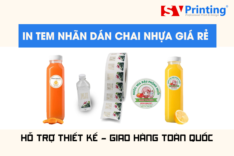 Địa chỉ In tem nhãn dán chai nhựa theo yêu cầu TPHCM